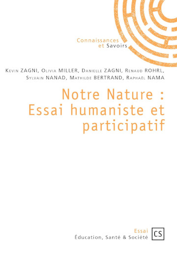 Notre nature : Essai humaniste et participatif